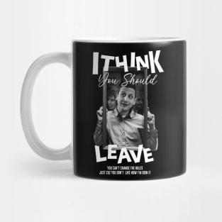 Tim - i think you should leave Mug